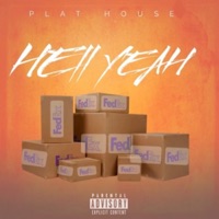 Hell Yeah - Single - Plathouse
