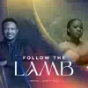 Follow the Lamb