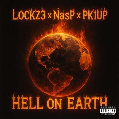 LOCKZ3- Hell on Earth (feat. Nas P & PK1UP) (feat. Nas P & PK1UP) [ManuGTB Remix] - Single