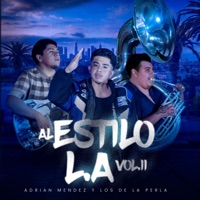 Al Estilo L.A Vol. II - EP - Adrian Mendez y Los de la Perla