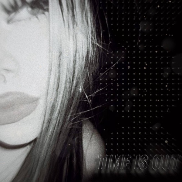 Time Is Out - Single