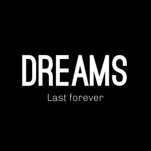 Dreams Last Forever (feat. Don Diz)