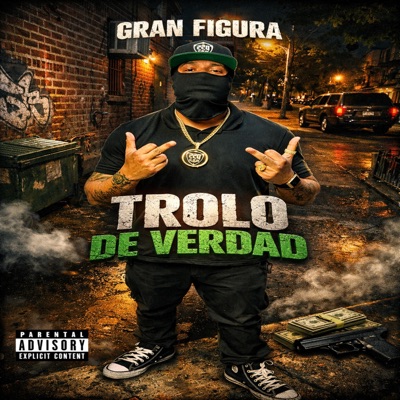 Trolo De Verdad (feat. Gran Figura) - Single
