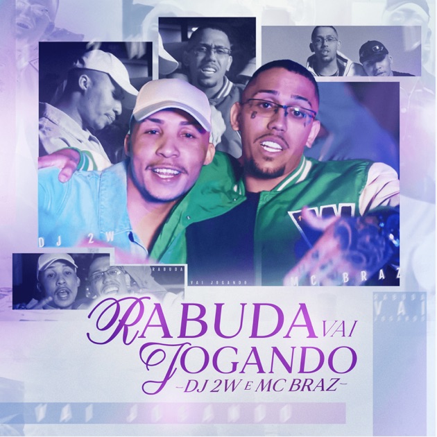 Rabuda Vai Jogando (Set Dj 2W) - Single — álbum de DJ 2W & MC Braz