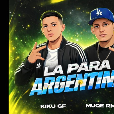 La para argentina (feat. Muqermx) - Single