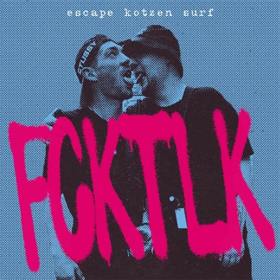 FCKTLK (with DJ Surf) [feat. Escape] - Single