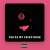 You're My Everything - Single