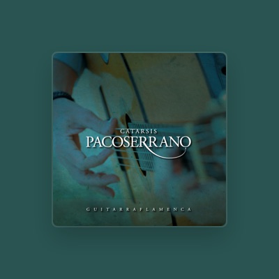 Listen to Paco Serrano, watch music videos, read bio, see tour dates & more!