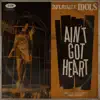 Ain't Got Heart
