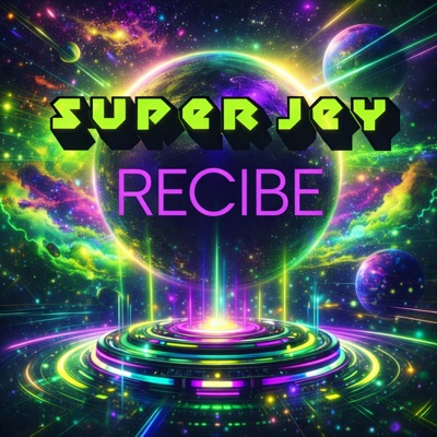 RECIBE (feat. SUPER JEY) - Single