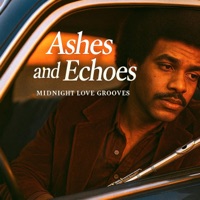 Midnight Love Grooves - Ashes and Echoes