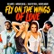Fly On The Wings Of Love (FOTWOL26) - Eva Marti, Marian Dacal, José de Rico & Victor Magan lyrics