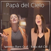 Papá del Cielo - Single - Agustina Baro Graf, Katia del Cid & Jonatan Narváez