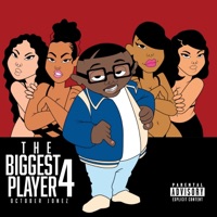 The Biggest Player 4 - EP - October Jonez