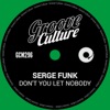 Don't You Let Nobody (Extended Mix)