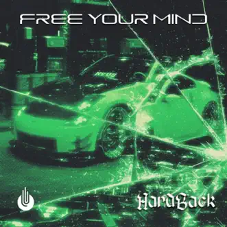 Free Your Mind - Single by Hardback & BLASTERKIT album reviews, ratings, credits