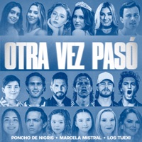 Otra Vez Pasó - Single - Poncho De Nigris, Marcela Mistral & Los Tuexi