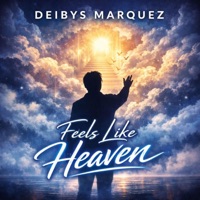 Feels Like Heaven (Extended House Mix) - Single - Deibys Marquez