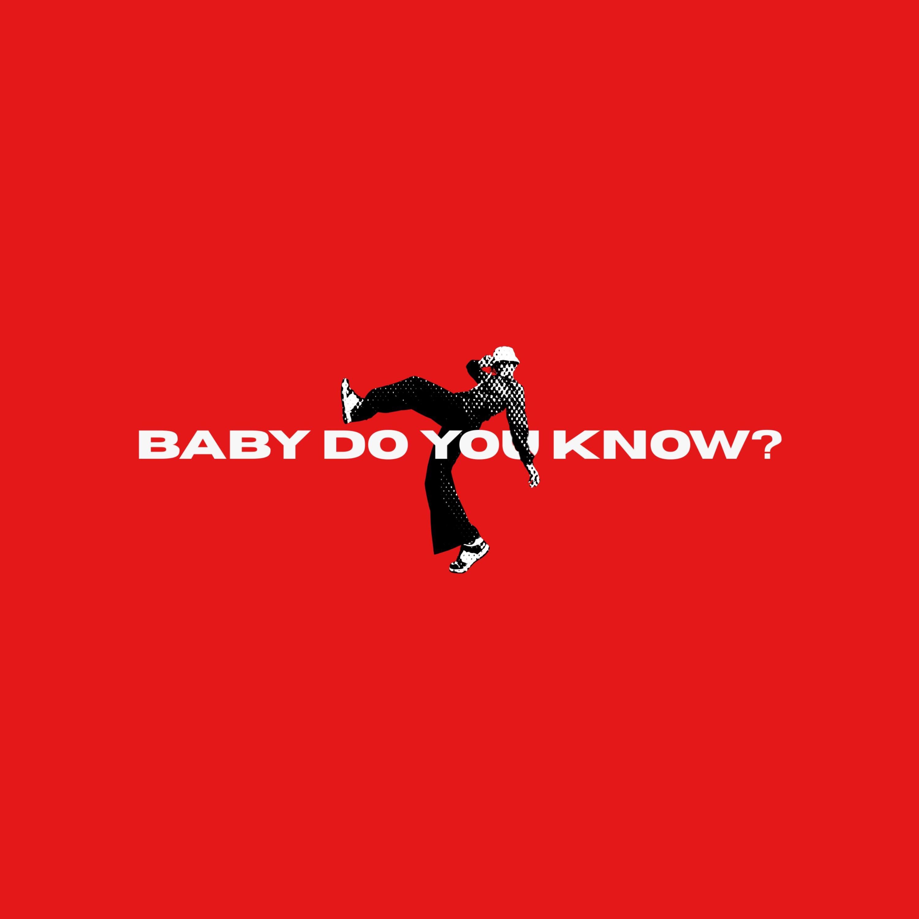 Baby Do You Know? - Single