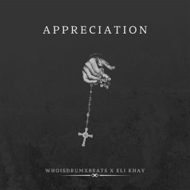 Appreciation WhoIsDrumxBeats & Eli Khay