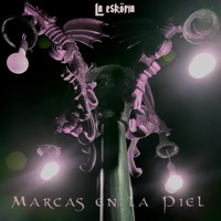 Marcas En La Piel (feat. La Eskoria) - Single - Alvarado Calavera