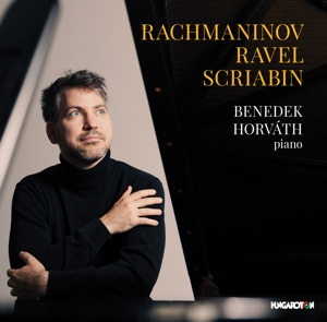 Rachmaninoff, Ravel & Scriabin: Piano Works