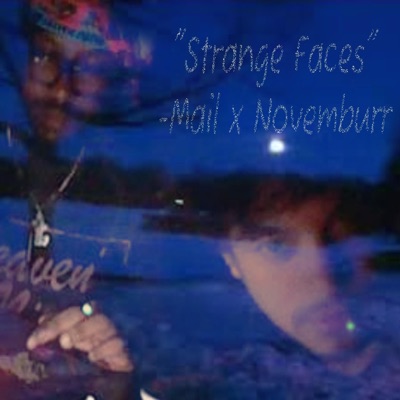 Strange Faces (feat. Novemburr) - Single