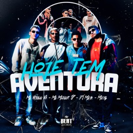 Hoje Tem Aventura Mc Vitinho V.A, MC Menor JP, DJ Mayk & moyb