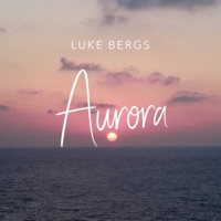 Aurora - Single - Luke Bergs