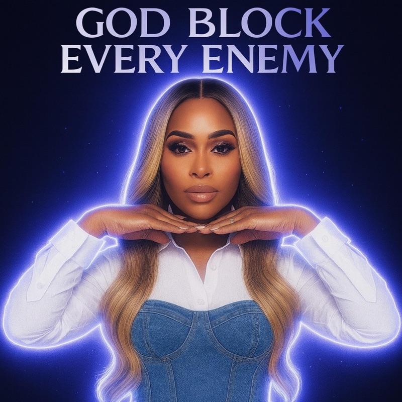 God Block Every Enemy