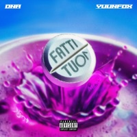 Fatti Tuoi - Single - DNA & Yuunfoxx