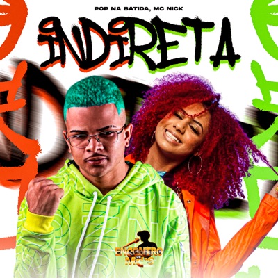 Indireta (feat. Mc Nick) - Single