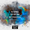 City of You (Enlusion Remix) - Eli Spiral