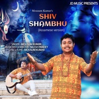 Shiv Shambhu (Assamese) (feat. Mousum Kumar) - Single - Nilesh Pandey