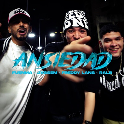 Ansiedad (feat. JxsseM, Ralb & Freddy Lans) - Single