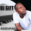 Xinevhasi - EP - DJ GIFT