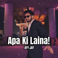 Apa ki Laina - Single - Ayy Jay