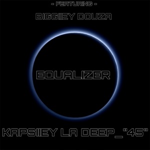 Equalizer (feat. Biggiiey Douza)
