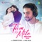 Tum Kya Mile (Siddharth Slathia Version) - Siddharth Slathia, Rahul Gajjal, Pritam & Amitabh Bhattacharya lyrics