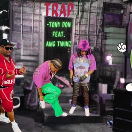 TRAP (feat. AMG TWINZ) Tony Don