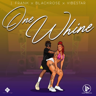 One Whine (feat. J.Frank & Vibestar) - Single