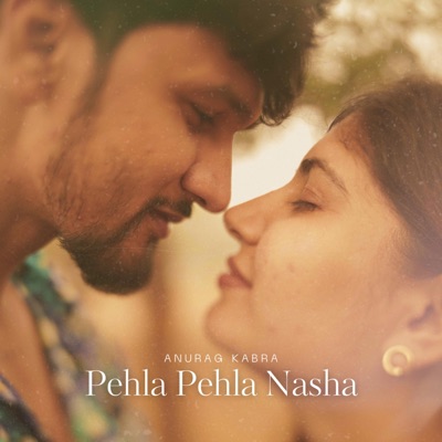 Pehla Pehla Nasha - Single