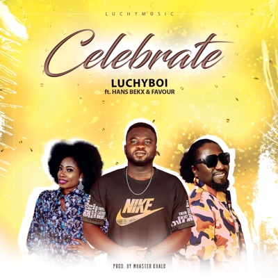 CELEBRATE (feat. HANS BEKX & FAVOUR) - Single