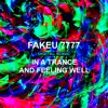 In A Trance And Feeling Well
