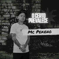O Certo Prevalece (feat. Dj Rodjhay) - Single - mc pekeno