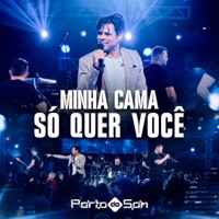 Minha Cama Só Quer Você (Ao Vivo) - Single - Porto do Som
