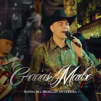 Gracias Madre - Single - Banda M.A. Medellín Antioquia