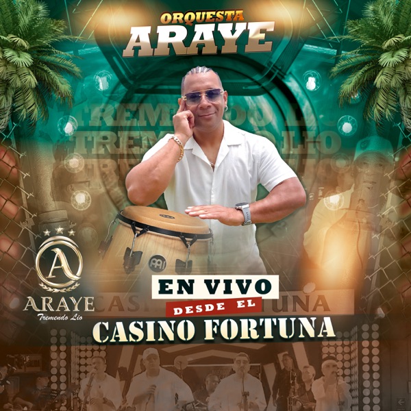 Orquesta Araye en el Casino Fortuna (En Vivo)