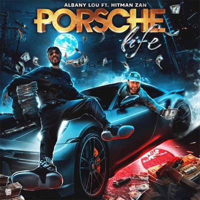 PORSCHE LIFE (feat. HitMan Zan) - Single