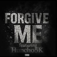 Forgive me (feat. Huncho5k) - Single - BmB Bubba